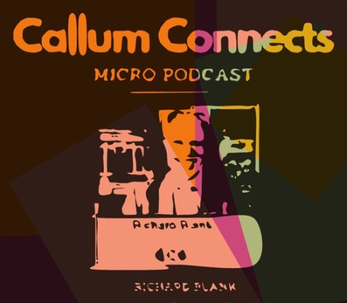 Callum Connects Micro Podcast cx guest Richard Blank Costa Rica's Call Center.